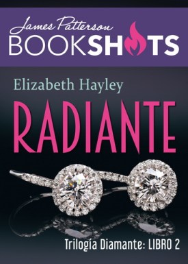 Trilogia de diamante; Radiante; James Patterson; Elizabeth Hayley